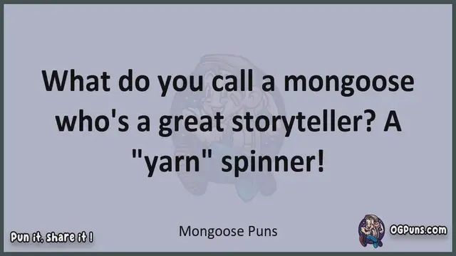 Video thumbnail for Mongoose - Jokes, Puns, Wordplays, and Laughter