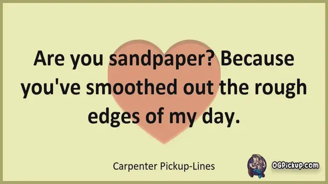 Video thumbnail for Carpenter - Pickup-Lines & Rizz for Him & for Her