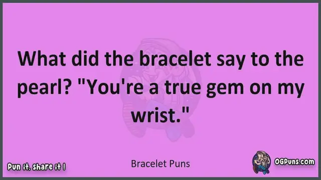 Video thumbnail for Bracelet - Jokes, Puns, Wordplays, and Laughter