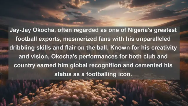 Video thumbnail for Exploring Nigeria's Football Legends: Top 10 Famous Football Players in Nigeria