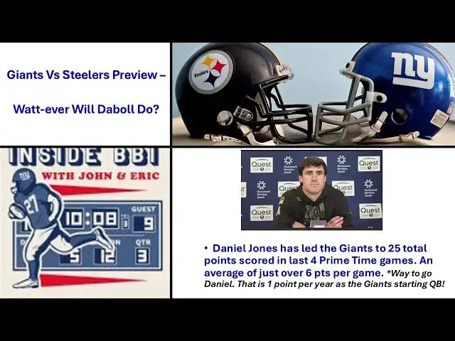 Video thumbnail for Inside BBI's Giants vs Steelers Preview – Watt-ever Will Daboll Do? #nfl #football #sports