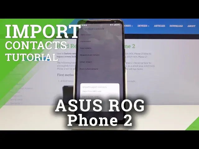 Video thumbnail for How to Import Contacts from SIM Card to ASUS ROG Phone 2 – Move Contacts
