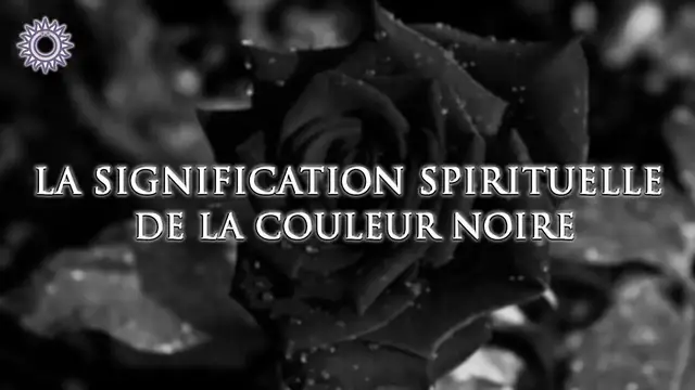 Video thumbnail for 🎨 LA SIGNIFICATION SPIRITUELLE DE LA COULEUR NOIRE
