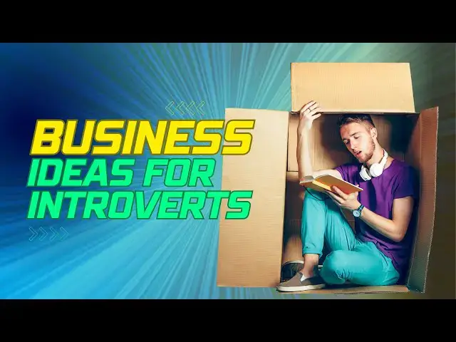 'Video thumbnail for Excellent Business Ideas for Introverts'