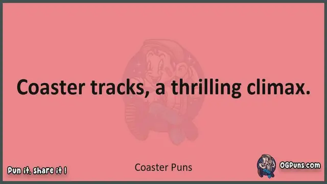 Video thumbnail for Coaster - Jokes, Puns, Wordplays, and Laughter