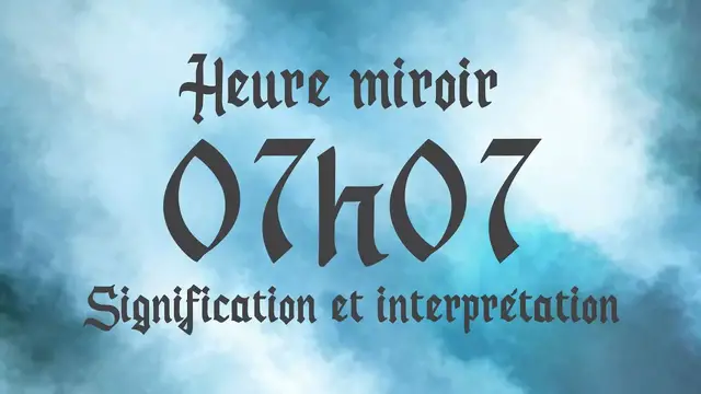 Video thumbnail for 🔮 HEURE MIROIR 07h07 - Signification et Interprétation angélique
