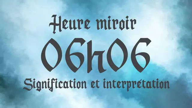 Video thumbnail for 🔮 HEURE MIROIR 06h06 - Signification et Interprétation angélique