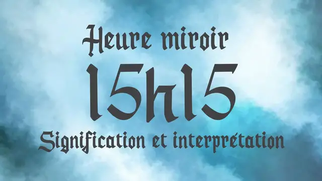 Video thumbnail for 🔮 HEURE MIROIR 15h15 - Signification et Interprétation angélique