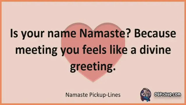 Video thumbnail for Namaste - Pickup-Lines & Rizz for Him & for Her
