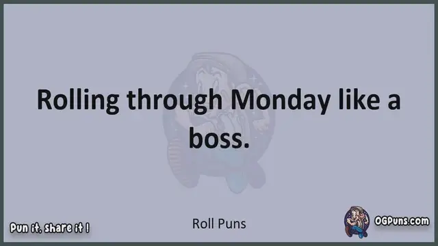 Video thumbnail for Roll - Jokes, Puns, Wordplays, and Laughter