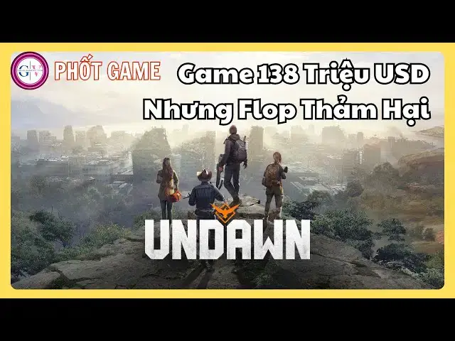'Video thumbnail for [Bóc Phốt] Vì Sao Undawn Flop Dù Có Will Smith & Tencent Đầu Tư Tiền Tỷ?'