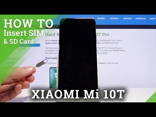 'Video thumbnail for How to Insert SIM and SD Card to XIAOMI Mi 10T Pro – Input SIM Card and SD Card'