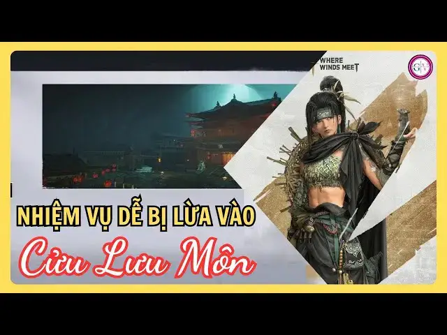 Video thumbnail for Where Winds Meet | Bị Cửu Lưu Môn Lừa Nhập Phái? Cách Lấy Kháng Tạo Đại Pháp ĐÚNG CÁCH