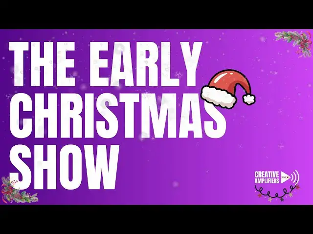 Video thumbnail for Creative Amplifiers Live - The Early Christmas Show!