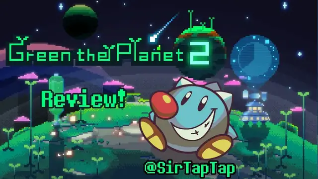 Video thumbnail for Review: Green the Planet 2