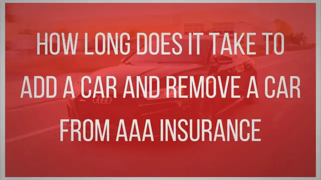 'Video thumbnail for How long Does it take to add a Car and Remove a Car from AAA Insurance'