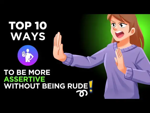 Video thumbnail for Top 10 Ways to Be More Assertive Without Being Rude.