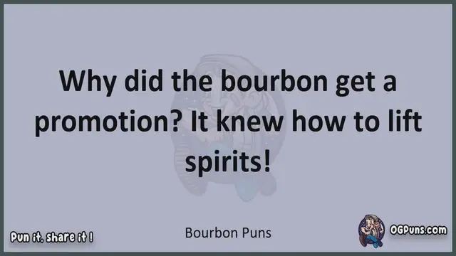 Video thumbnail for Bourbon - Jokes, Puns, Wordplays, and Laughter