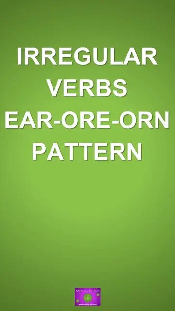 'Video thumbnail for Irregular Verbs: ear-ore-orn Pattern'
