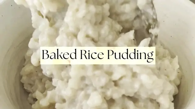 Video thumbnail for Baked Rice Pudding
