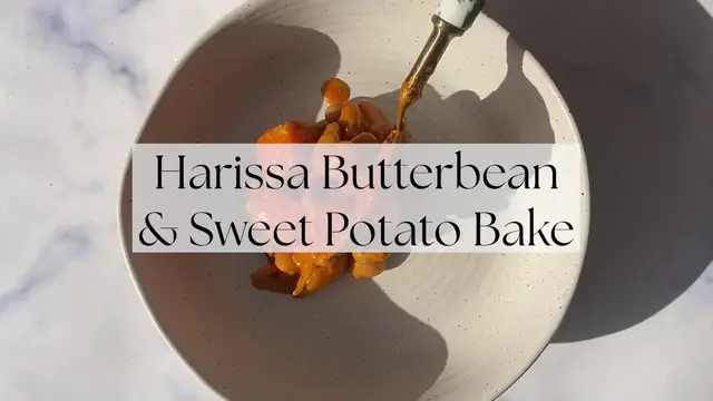 Video thumbnail for Harissa Butterbean & Sweet Potato Bake