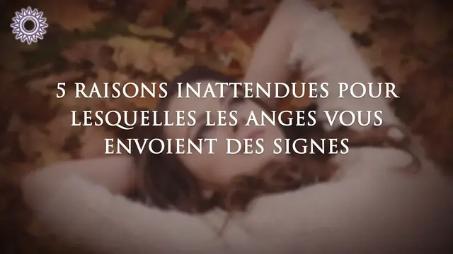 Video thumbnail for 👼 5 RAISON INATTENDUES POUR LESQUELLES LES ANGES VOUS ENVOIENT DES SIGNES