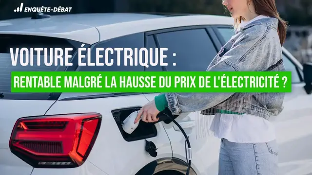 Video thumbnail for Voiture électrique : Rentable malgré la hausse du prix de l'électricité ?
