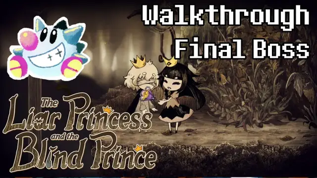 Video thumbnail for The Liar Princess & The Blind Prince Walkthrough | Final Boss Guide
