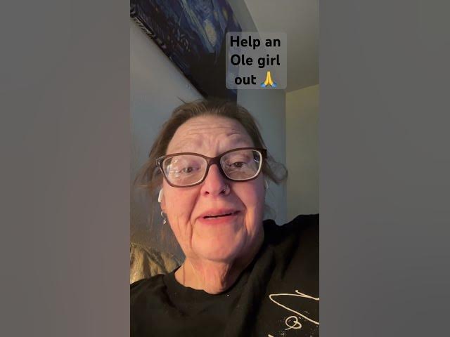 Video thumbnail for Help an Ole girl out.