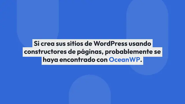 Video thumbnail for OceanWP: Tema de WordPress Fácil de Personalizar y Súper Rápido