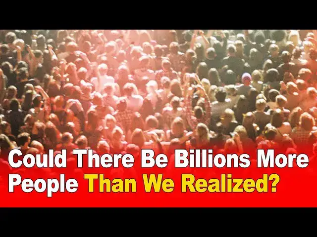 Video thumbnail for Could There Be Billions More People Than We Realized? 🌍🧬