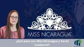 Video thumbnail for ¿Qué pasa con Miss Nicaragua y Karen Celebertti? aquí le contamos