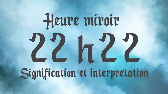Video thumbnail for 🔮 HEURE MIROIR 22h22 - Signification et Interprétation angélique