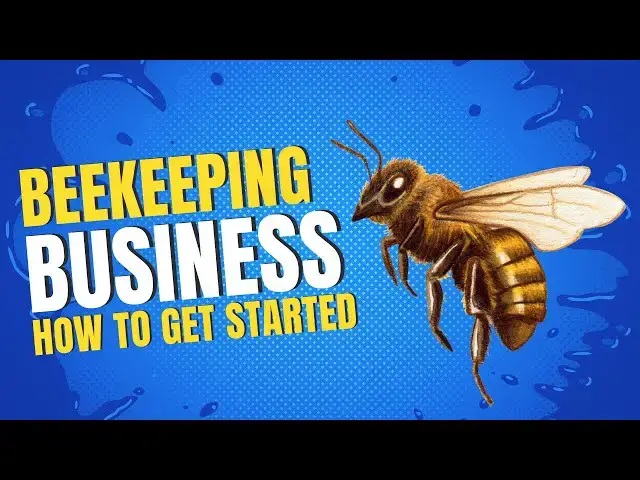 'Video thumbnail for How to Start a Beekeeping Business in 2023'