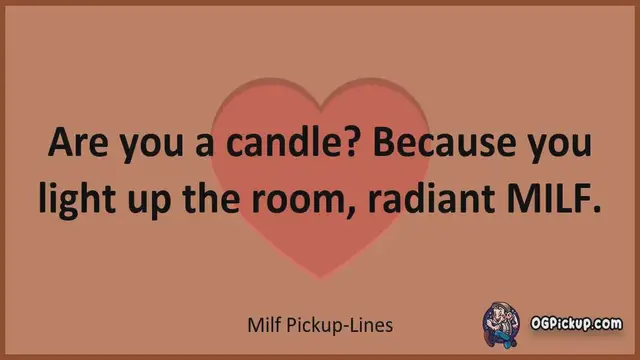 Video thumbnail for Milf - Pickup-Lines & Rizz for Him & for Her