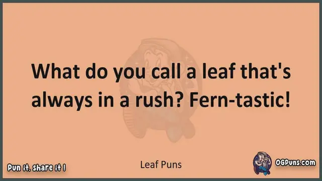 Video thumbnail for Leaf - Jokes, Puns, Wordplays, and Laughter