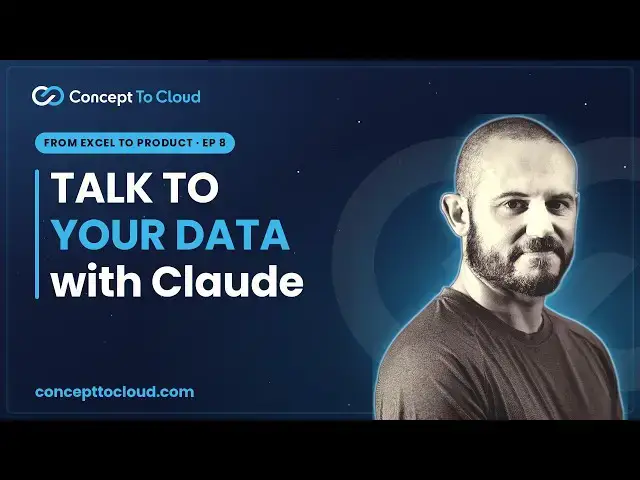 Video thumbnail for Talking to Your Data (Claude + MCP) | From Excel to Product (Ep. 8)