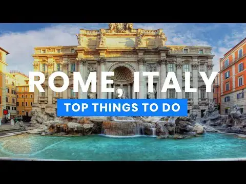 Video thumbnail for The Best Things to Do in Rome, Italy