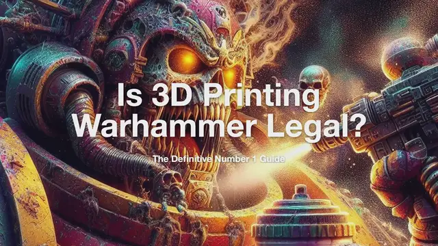 Video thumbnail for Is 3D Printing Warhammer Legal? The Definitive Number 1 Guide