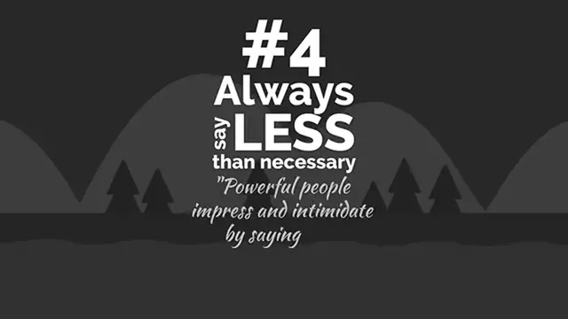 Video thumbnail for 4 ALWAYS SAY LESS THAN NECESSARY  The 48 Laws of Power animated