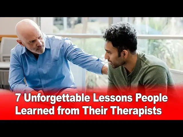 Video thumbnail for 7 Unforgettable Lessons People Learned from Their Therapists 🧠💬
