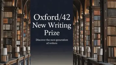 'Video thumbnail for Oxford/42 New Writing Prize: Your Gateway to Literary Success'