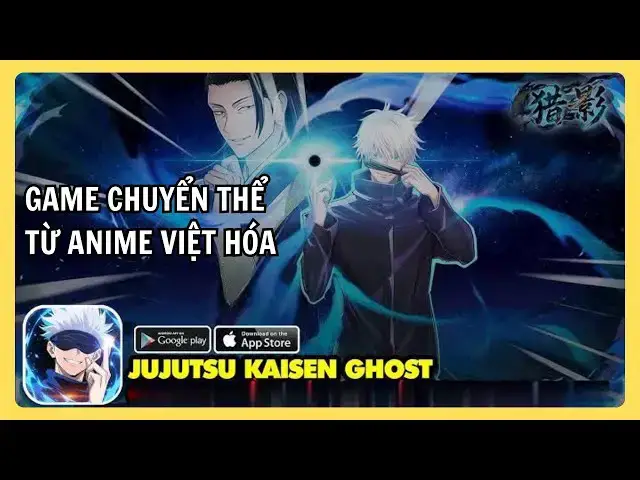 Video thumbnail for Trải nghiệm Jujutsu Kaisen Ghost Việt Hóa | Review chi tiết gameplay & nhân vật