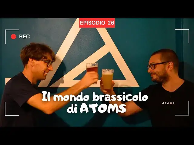 'Video thumbnail for BIRRA ARTIGIANALE a Padova: Atoms Brewing e la ricerca del nuovo equilibrio'