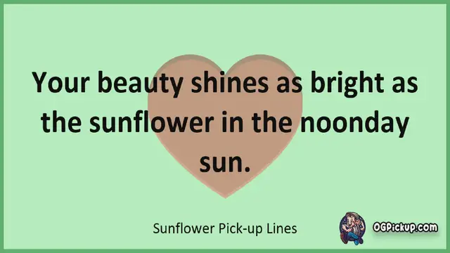 Video thumbnail for Sunflower - Pickup-Lines & Rizz for Him & for Her