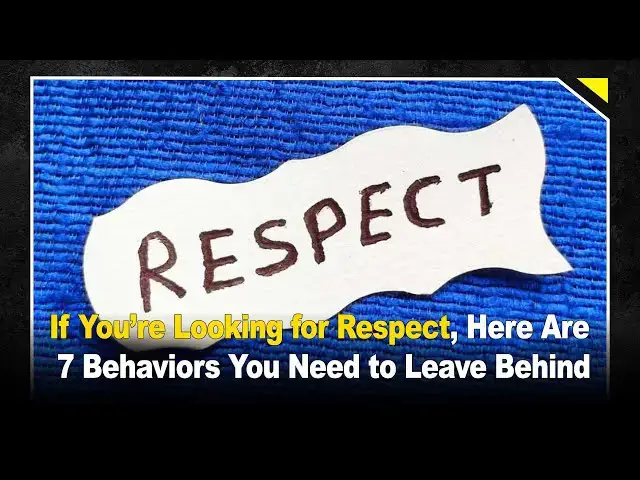 Video thumbnail for If You’re Looking for Respect, Stop These 7 Behaviors 🚫 | Must-Know Respect Tips