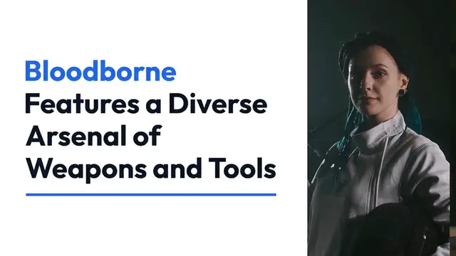 Video thumbnail for Bloodborne Weapons And Tools Guide