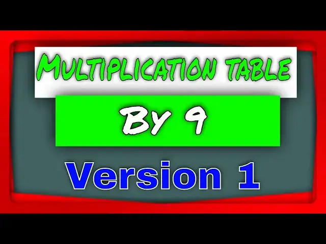 'Video thumbnail for Version 1.0 | Multiplication Table By 9 (nine) Version 1 | Elementary School Kids |All- Youtubersity'
