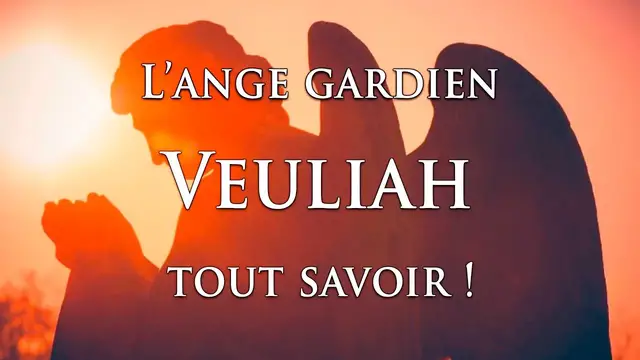 Video thumbnail for 👼 L'ANGE GARDIEN VEULIAH : tout savoir !