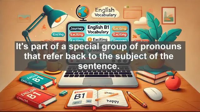 Video thumbnail for 2500 Must Know CEFR B1 Vocabulary - Understanding 'Myself': A Guide to the Reflexive Pronoun